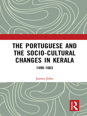 cover image of The Portuguese and the Socio-Cultural Changes in Kerala